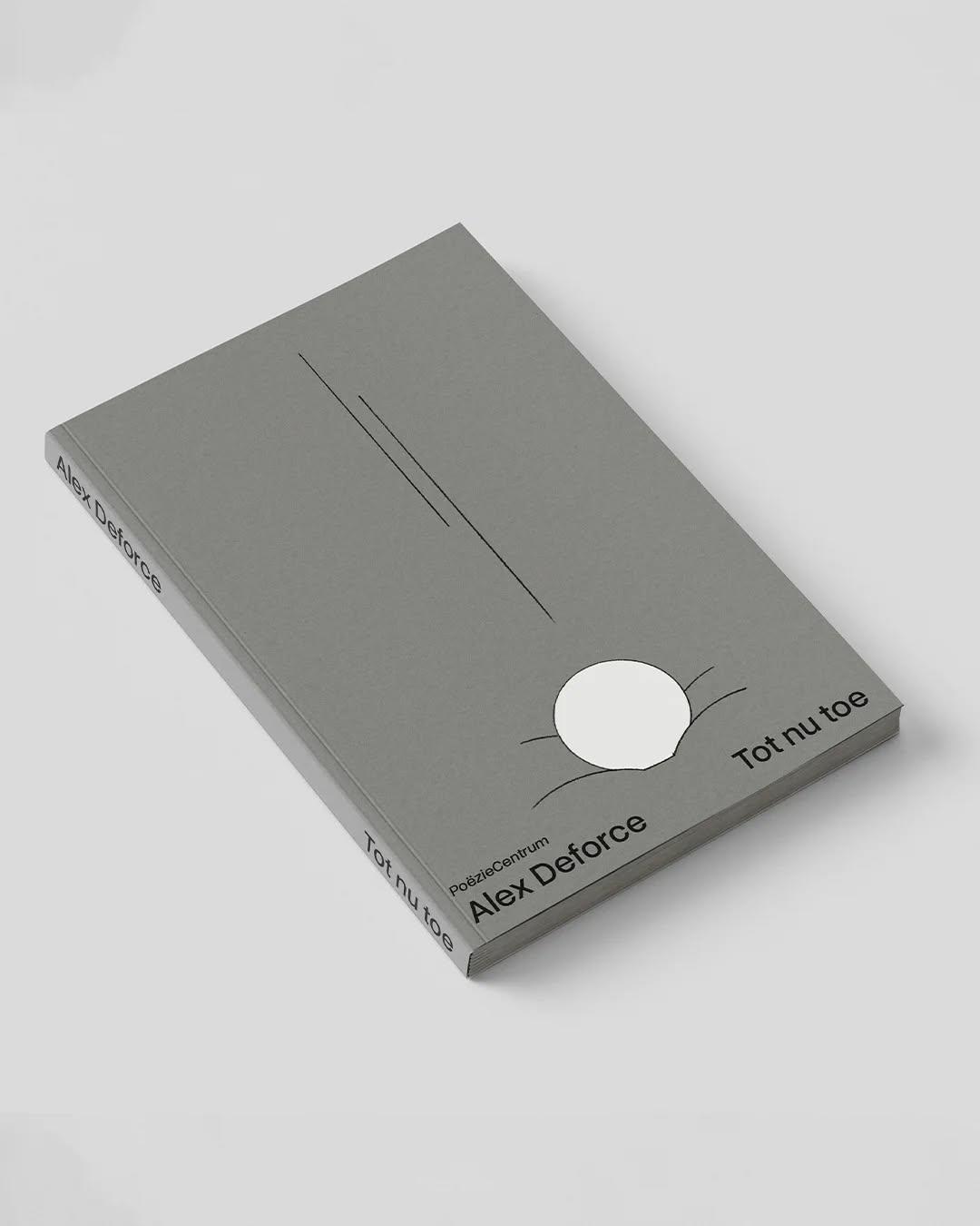 Alex Deforce - Tot nu toe (Poëziecentrum)